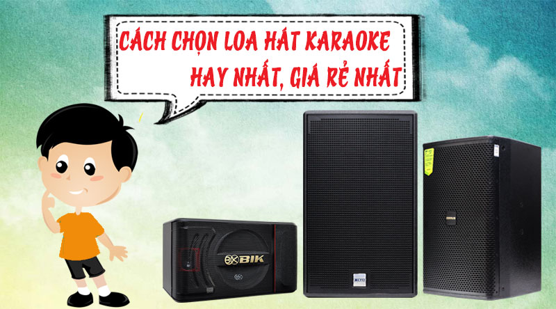 chon loa karaoke